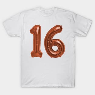 Bright Copper 16th Birthday Metallic Helium Balloons Numbers T-Shirt